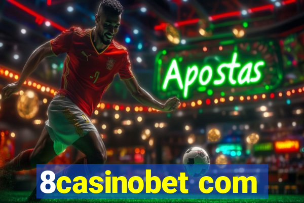 8casinobet com